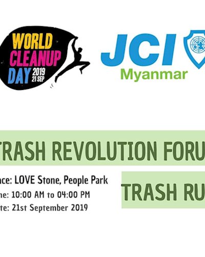 Trash Revolution Forum & Trash Run for WCD 2019 by JCI Myanmar Zipevent