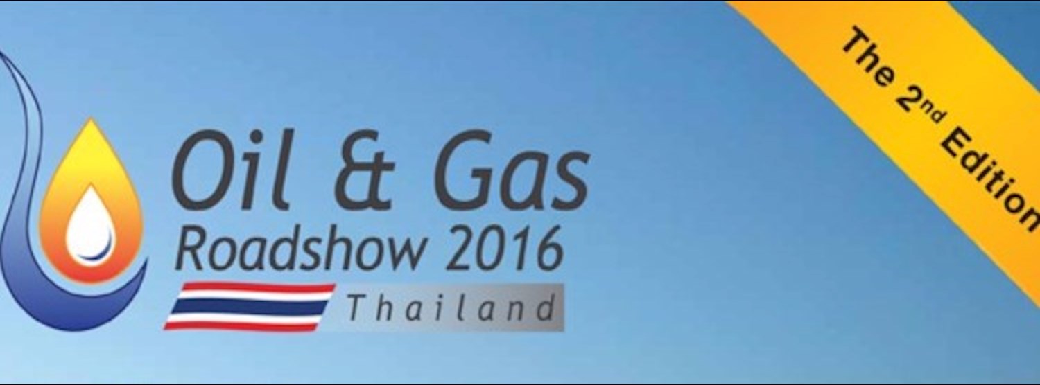 Thailand Oil & Gas Roadshow 2016 Zipevent