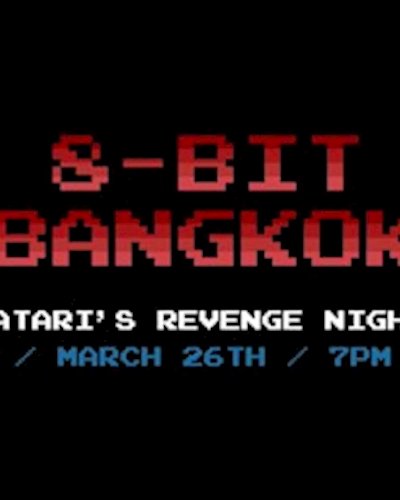 8-bit Bankok - Atari's Revenge Night Zipevent