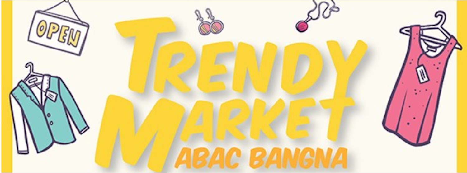 Trendy Market @ABAC Ep.1 Zipevent