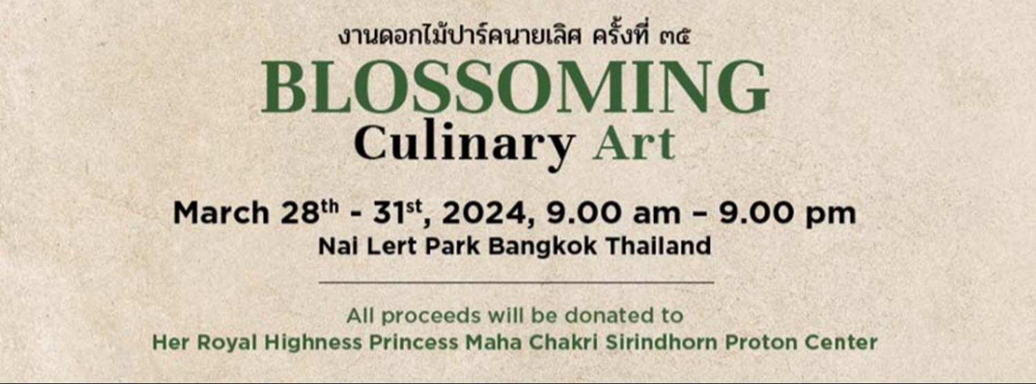 35th Nai Lert Flower & Garden Art Fair 2024 Zipevent