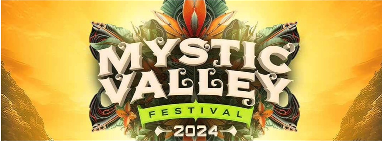 MYSTIC VALLEY FESTIVAL 2024 Zipevent