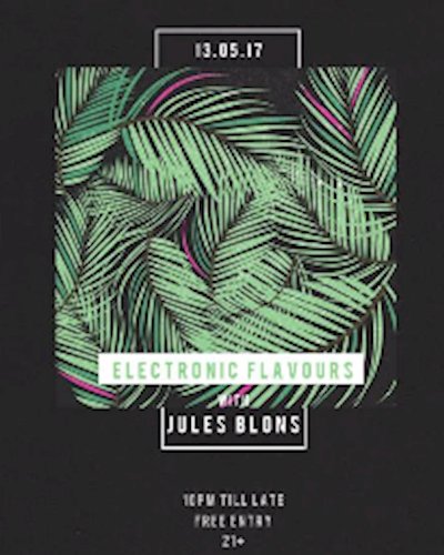 Electronic Flavours with Jules Blons | 12.05 Zipevent