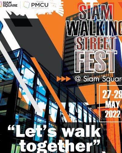 Siam Walking Street Fest @ Siamsquare Zipevent
