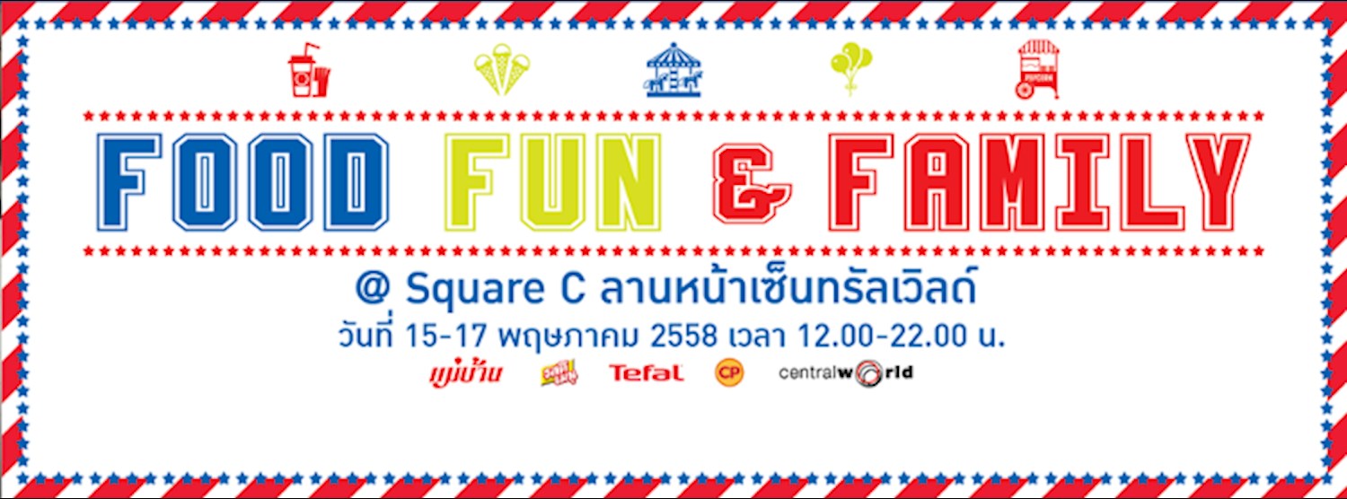 Food Fun & Family @CentralWorld Zipevent