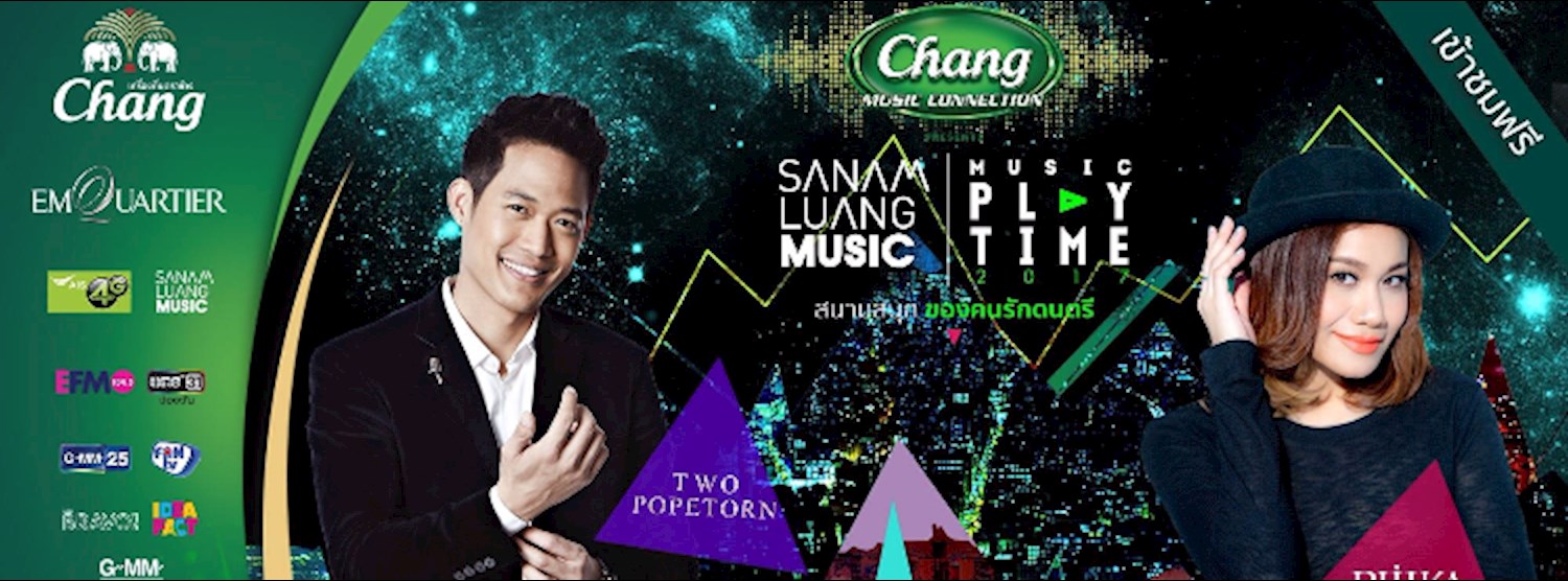 EP3 Chang Music Connection presents SanamluangMusic Playtime2017 Zipevent