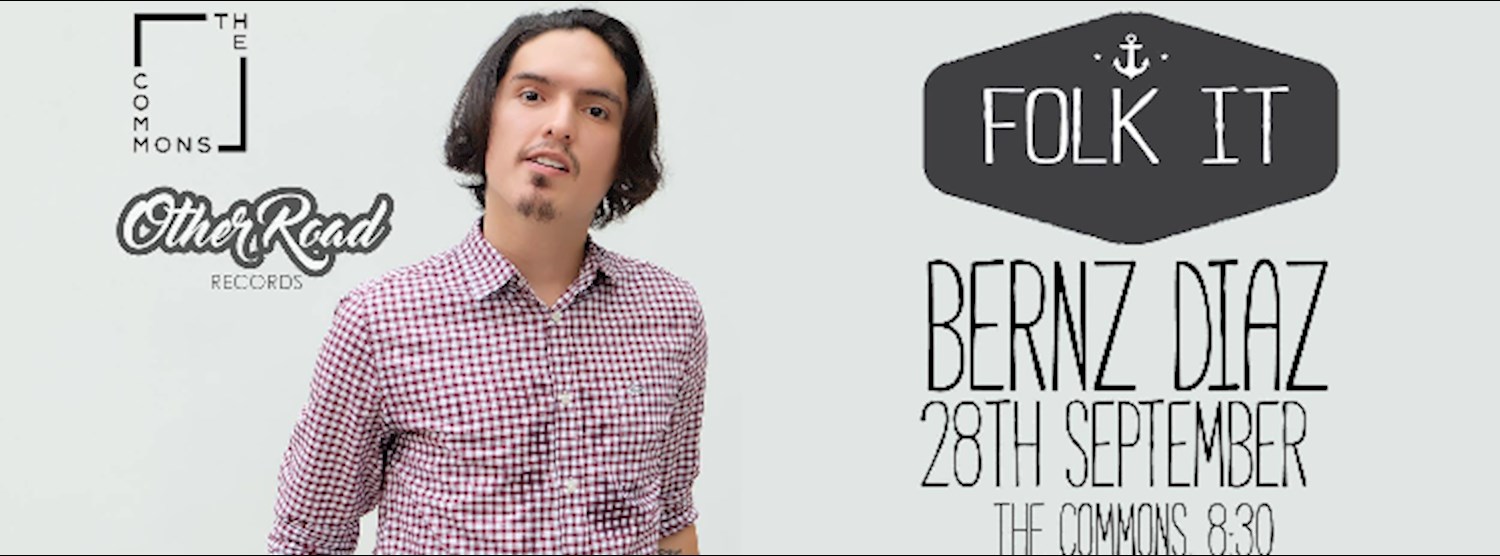 Folk it! Bernz Diaz at The Commons Zipevent