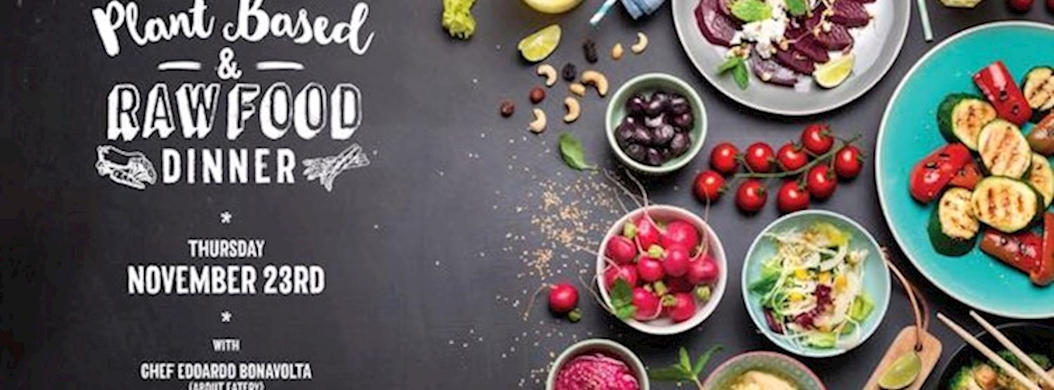 Plant Based & Raw Food Dinner Zipevent