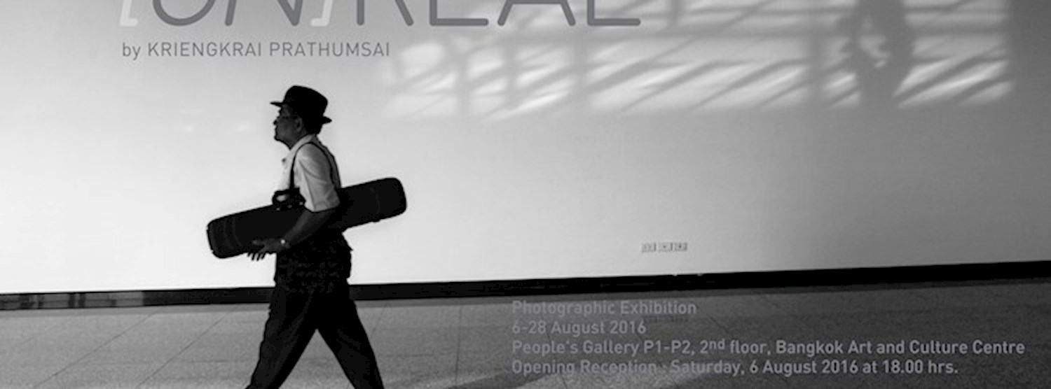 Photographic Exhibition [un]real - [นัย]ความจริง Zipevent