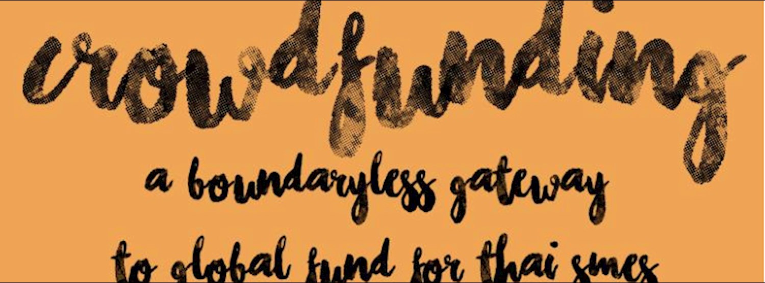 Crowdfunding:A Boundaryless Gateway to Global Fund for Thai SMEs. Zipevent