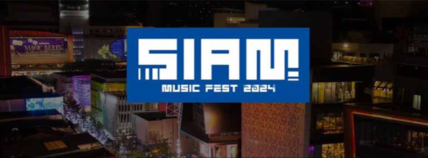 Siam Music Fest 2024 Zipevent