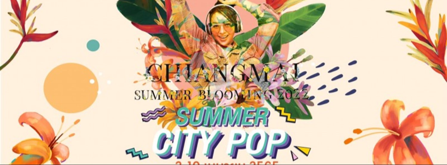 Chiangmai Summer Blooming 2022 Zipevent