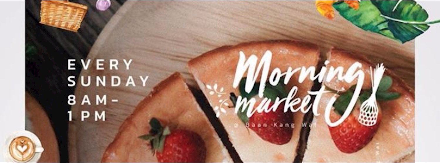 Morning Market at Bann Kang Wat (9 ก.ค.) Zipevent