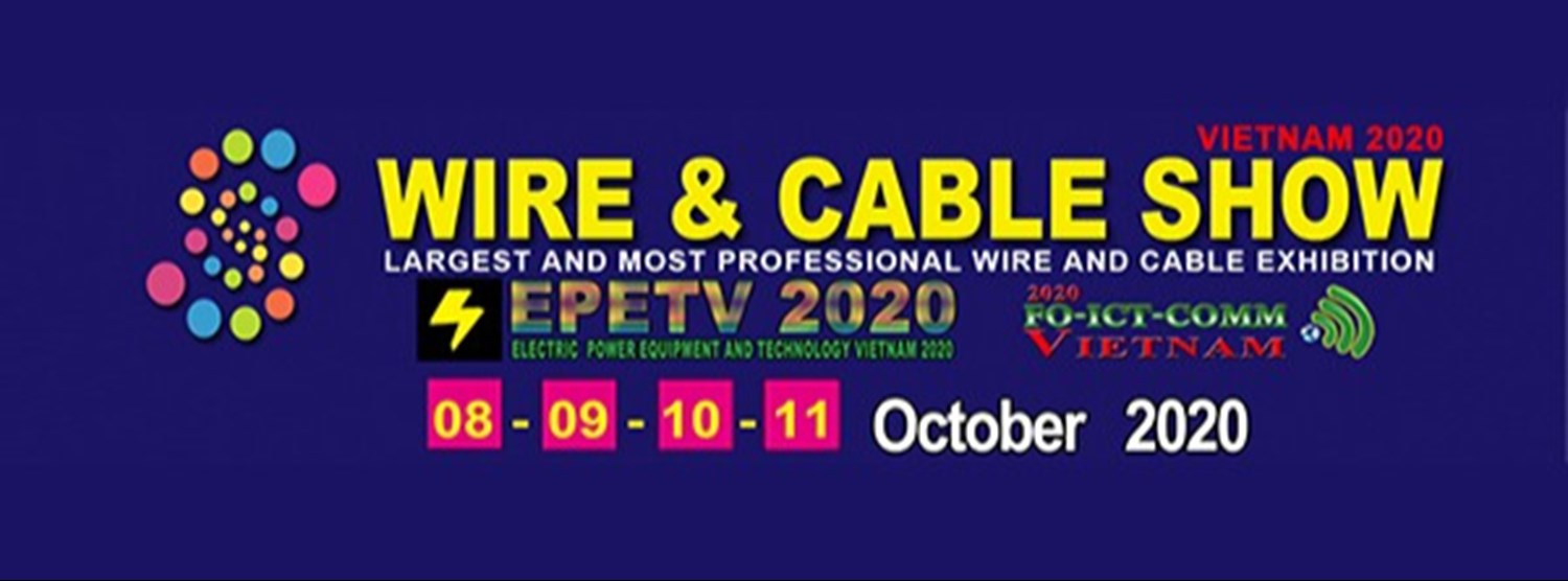 Wire and Cable Show Vietnam 2020 Zipevent