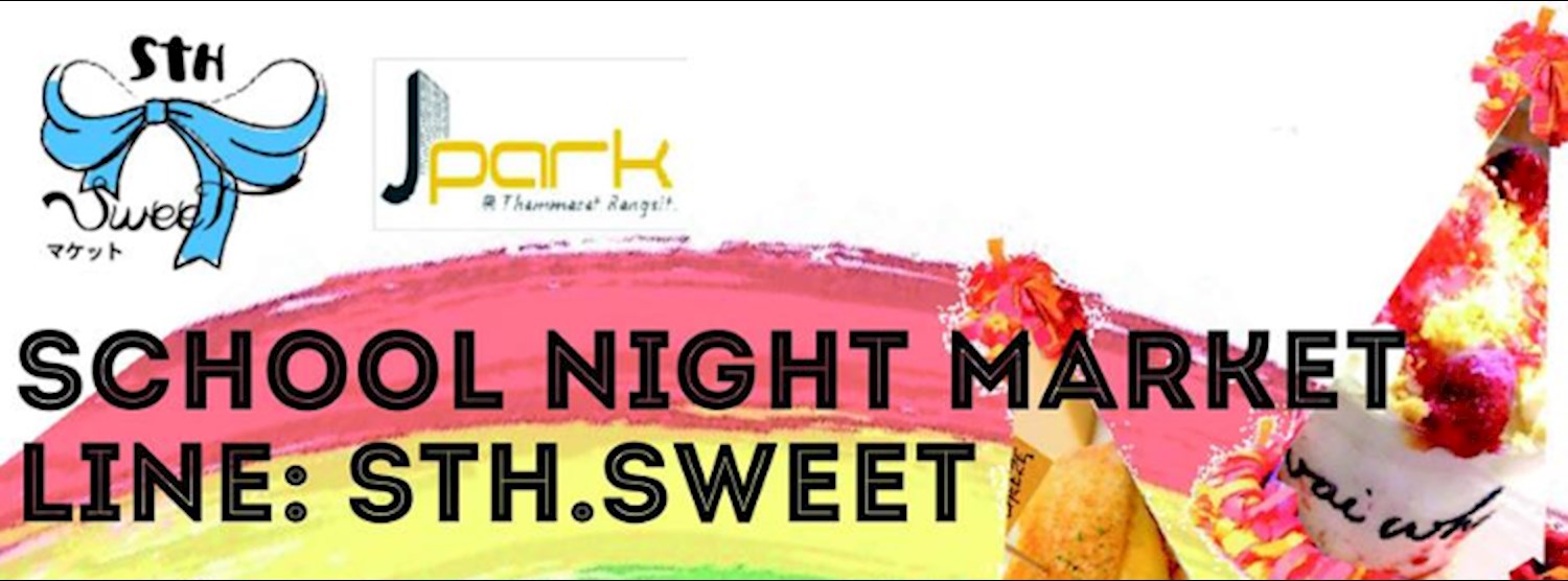 School Night Market เดินชิลเดินช็อปหลังเลิกเรียน Zipevent