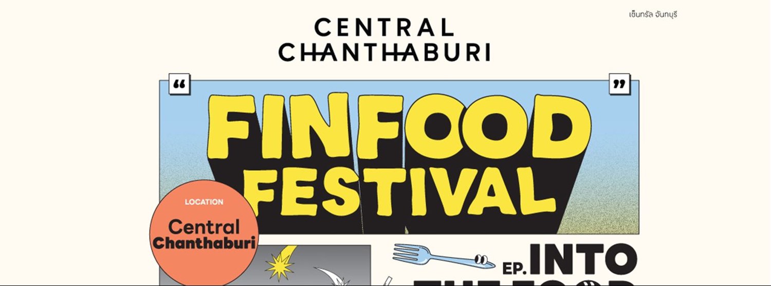 Fin Food Festival @Central Chanthaburi Zipevent