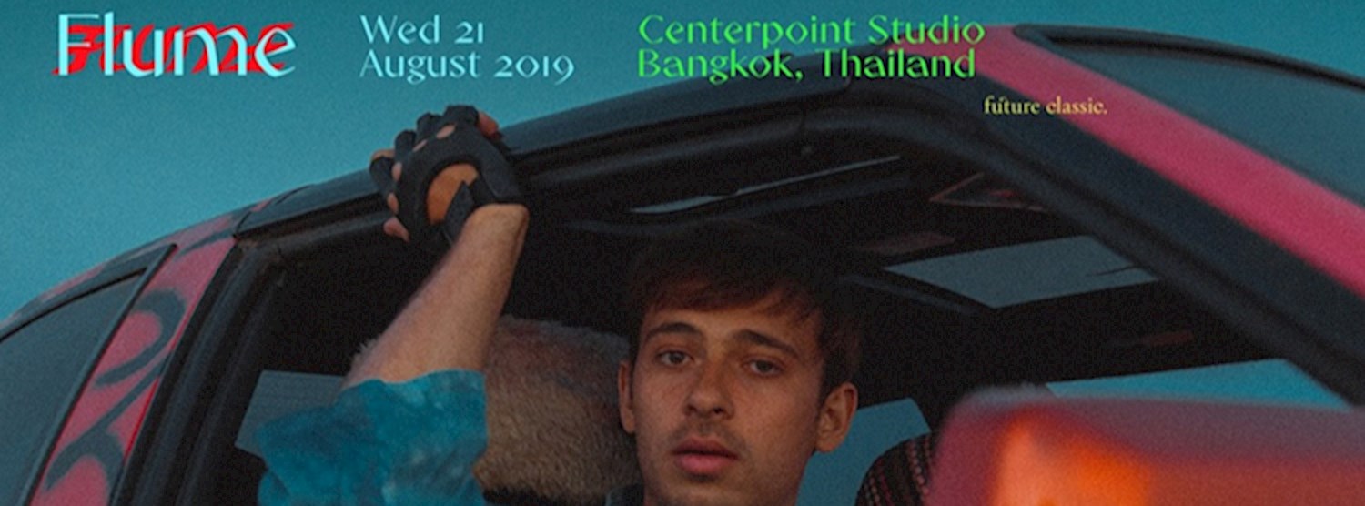 White Noise Present Flume Live in Bangkok Zipevent