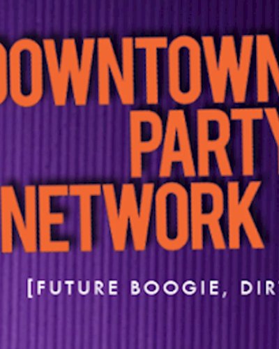 VOGUE Lounge presents DOWNTOWN PARTY NETWORK Zipevent