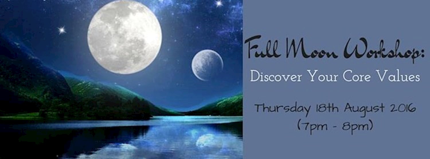Full Moon Workshop: Discover Your Core Values Zipevent