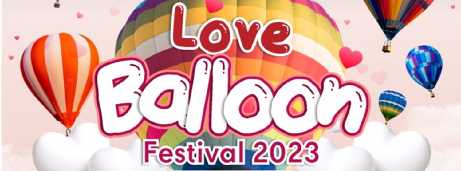 Love Balloon Festival 2023 Zipevent
