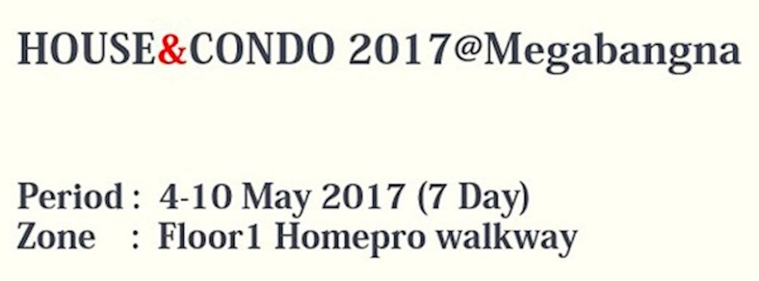 House&Condo 2017@Megabangna ครั้งที่ 2 Zipevent