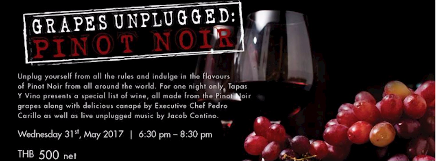 GRAPES UNPLUGGED: PINOT NOIR Zipevent