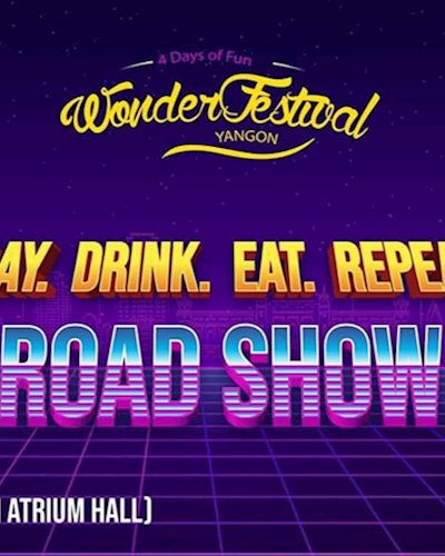 Wonder Festival Yangon Road Show Zipevent