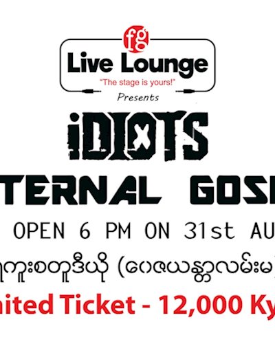FG Live Lounge - iDIOTS Eternal Gosh! Zipevent