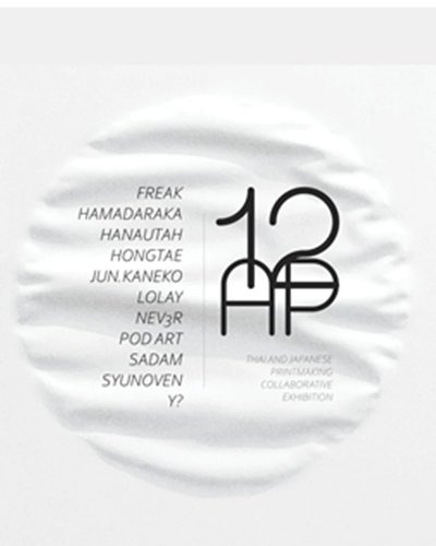12AP THAI AND JAPANESE PRINTMAKING COLLABORATIVE EXHIBITION Zipevent