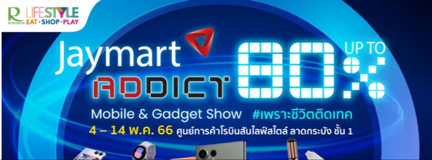 Jaymart ADDICT Mobile & Gadget Zipevent
