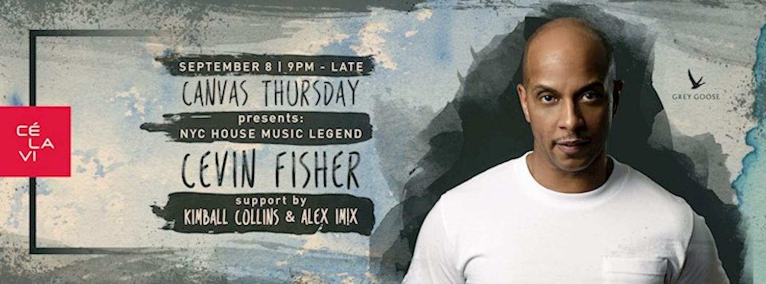 Canvas Thursday pres. Cevin Fisher (Defected, Strictly Rhythm // NYC) Zipevent