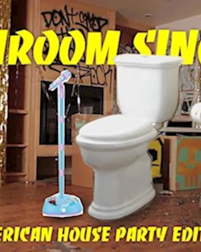 Bathroom Singing - American House Party Edition Zipevent