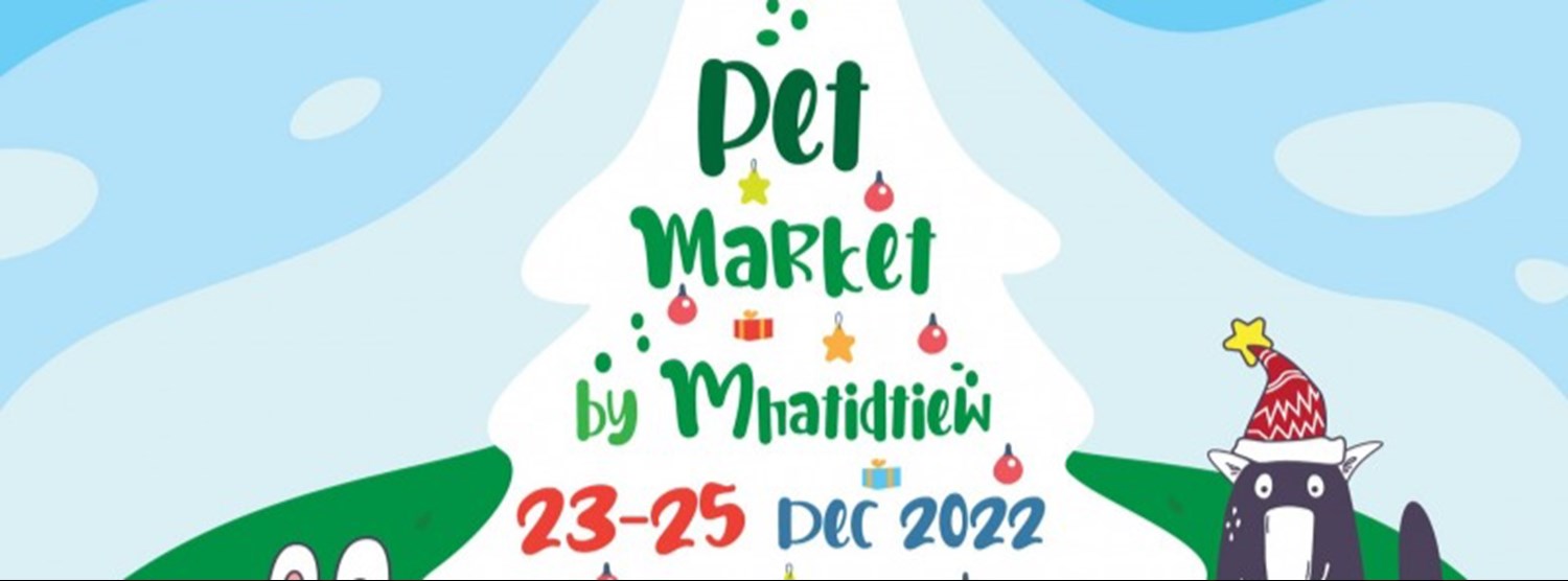 Pet Market By หมาติดเที่ยว Zipevent