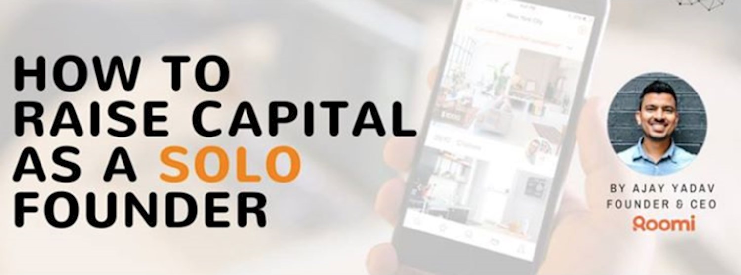 How To Raise Capital As A Solo Founder Zipevent