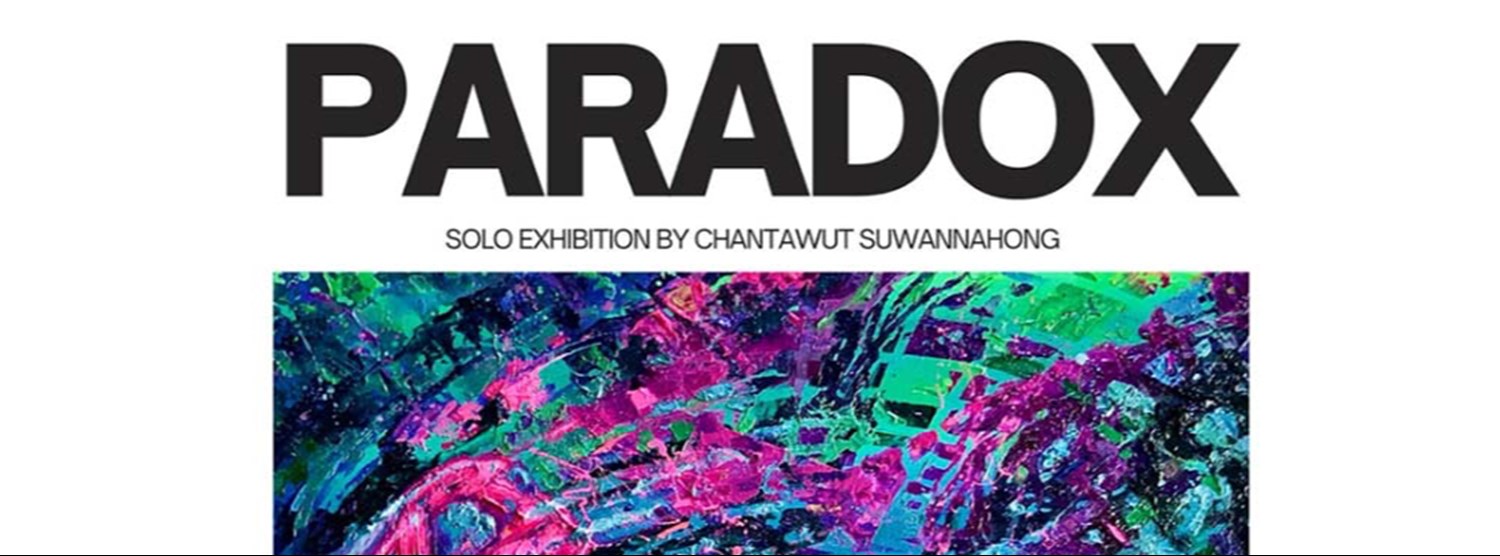 PARADOX Solo Exhibition Zipevent