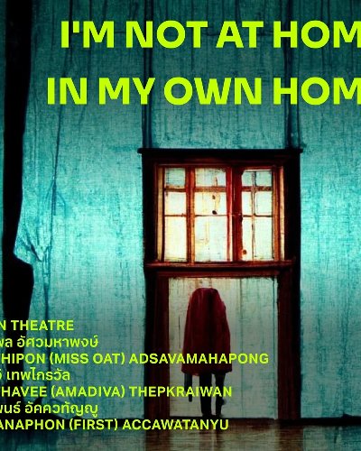I'm not at home in my own home by MSN Theatre Zipevent