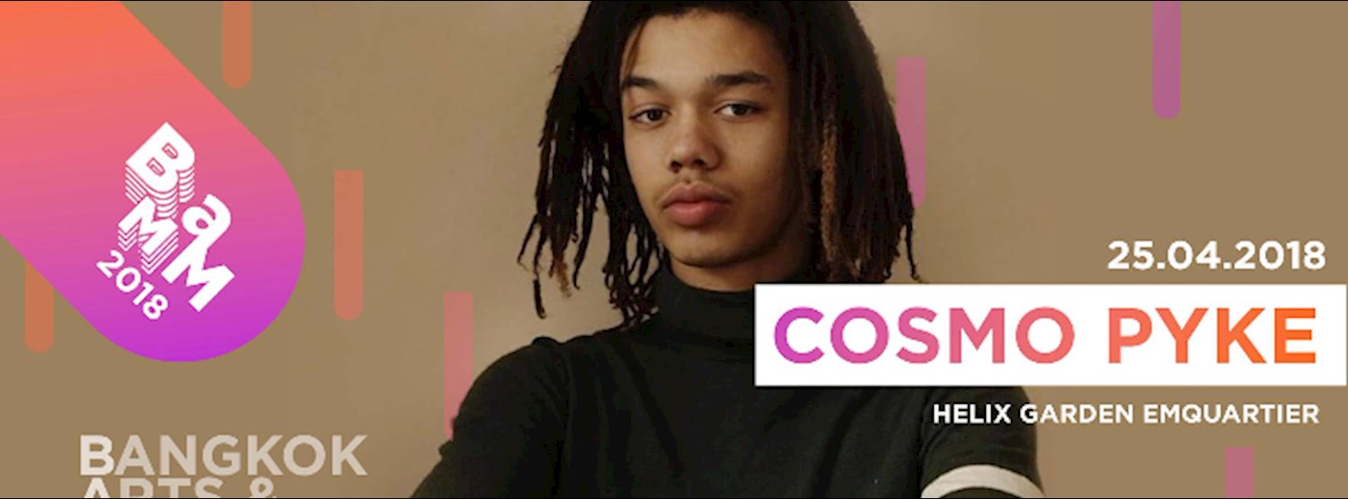 BAMM! - Cosmo Pyke - Bangkok Show Zipevent