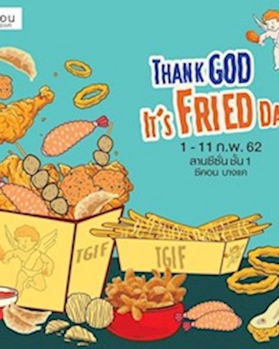 Thank god it’s fried day Zipevent