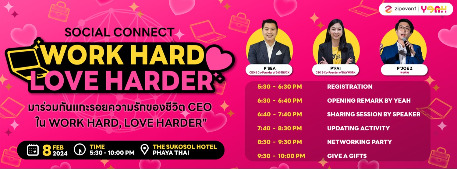 Social Connect : Work Hard , Love Harder Zipevent