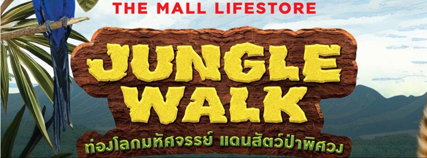 THE MALL LIFESTORE JUNGLE WALK Zipevent