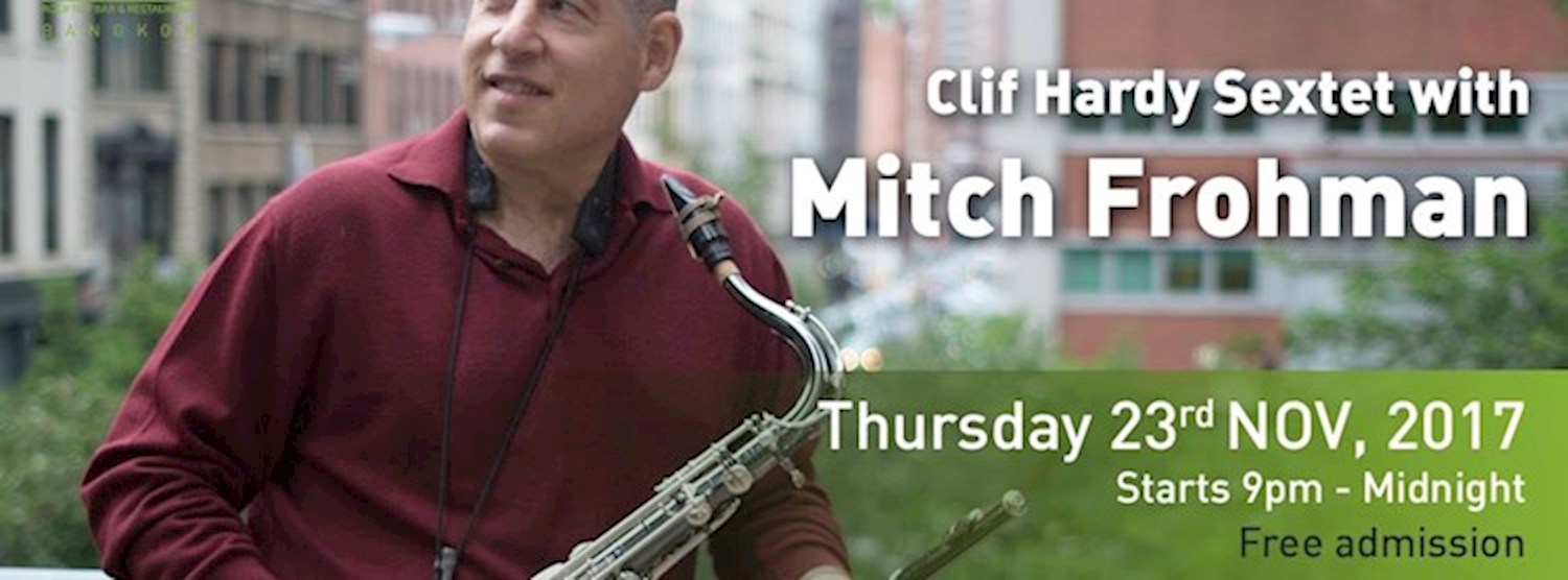 Clif Hardy Sextet with Mitch Frohman! Zipevent