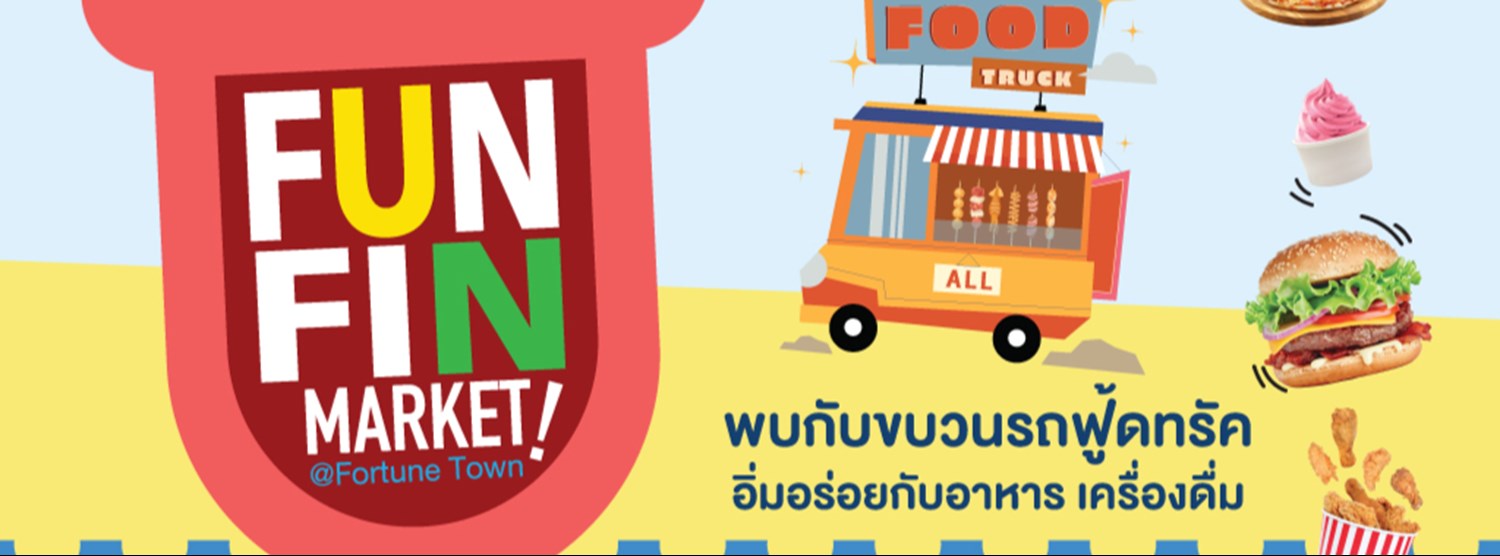 FUN FIN MARKET @FORTUNE TOWN Zipevent
