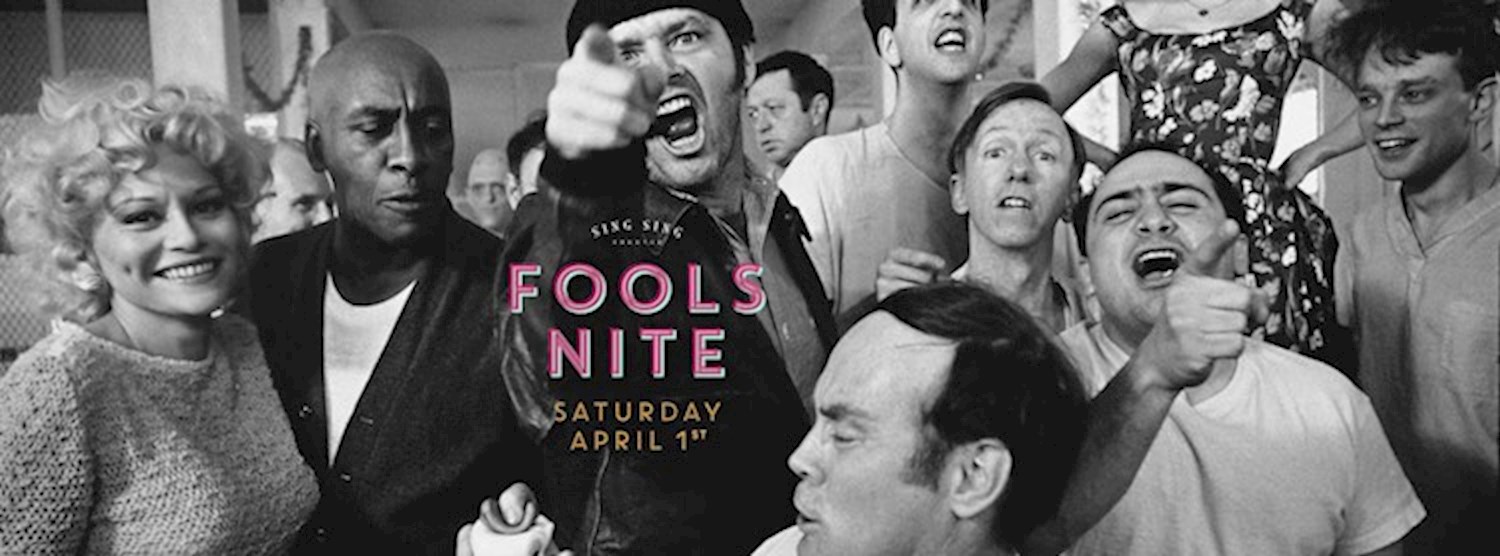Sing Sing presents 'Fool's Nite' - Saturday, April 1st Zipevent