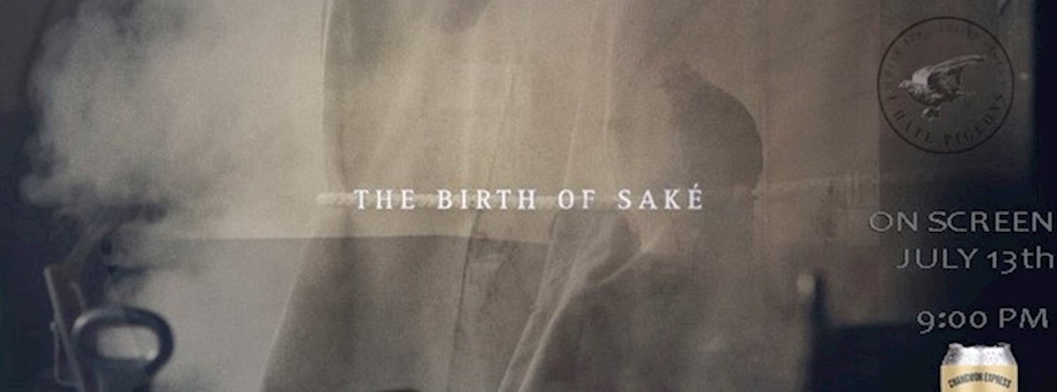 I Hate Pigeons X Documentary Club present The Birth of Sake Zipevent