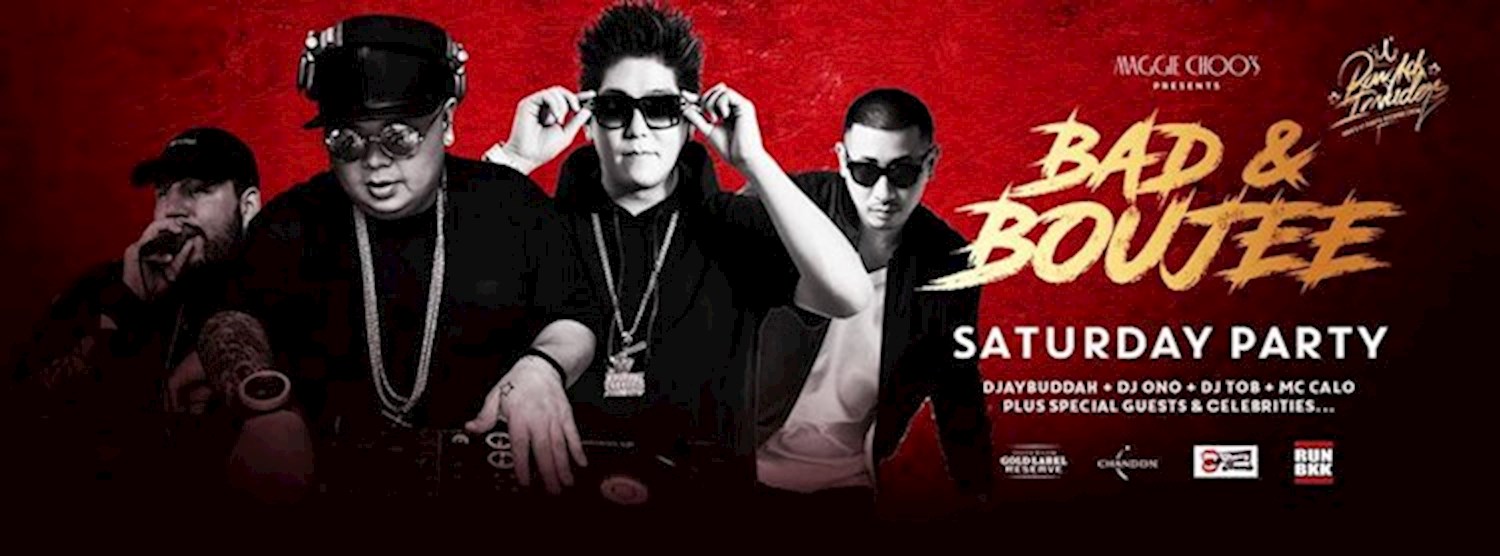 Bad & Boujee Saturdays FT. Bangkok Invaders Zipevent