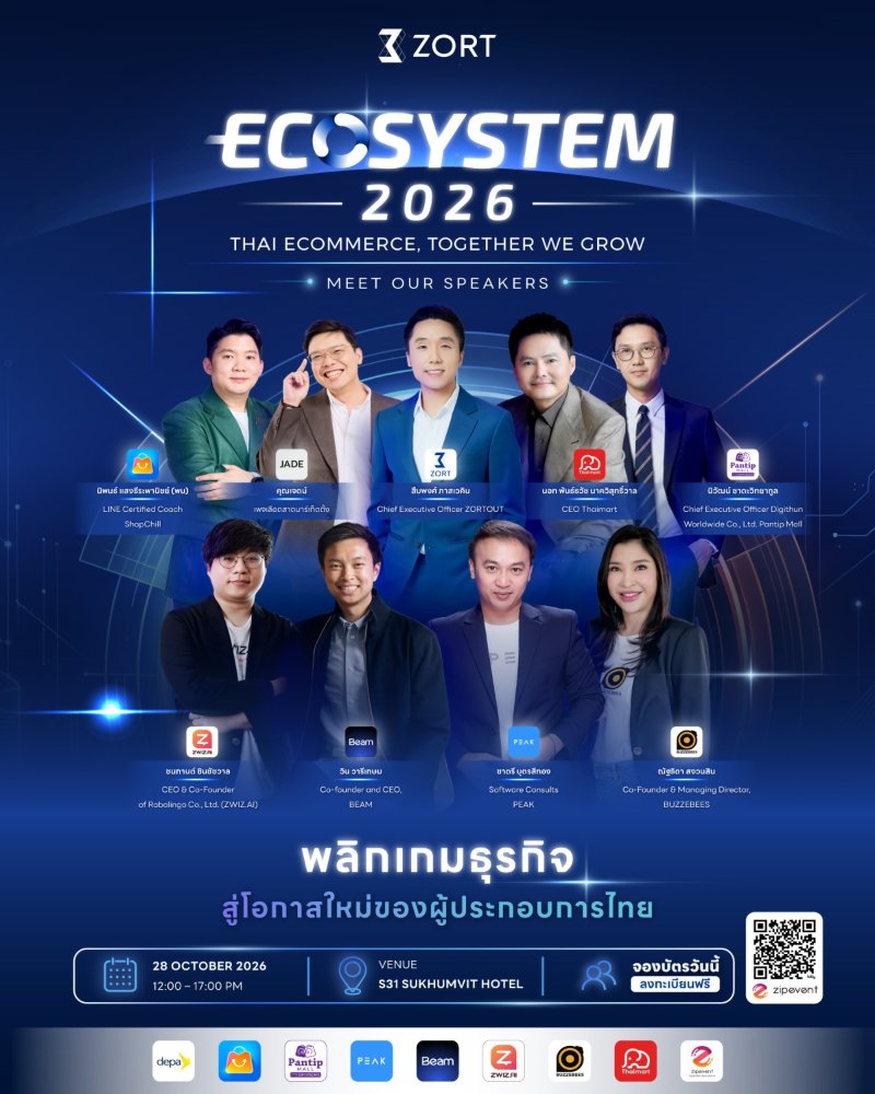 ZORT Ecosystem 2026​ THAI ECOMMERCE, TOGETHER WE GROW​ พลิกเกมธุรกิจ สู่โอกาสใหม่ของผู้ประกอบการไทย​ Zipevent