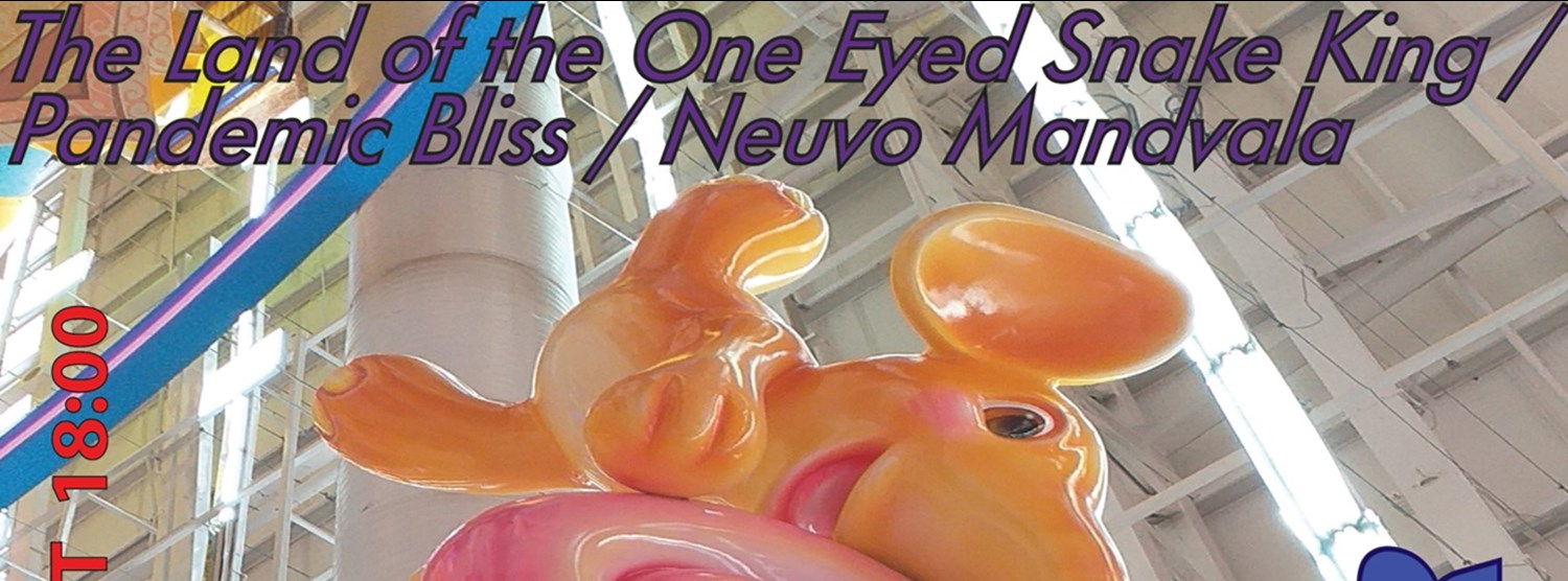 The Land of the One Eyed Snake King / Pandemic Bliss / Neuvo Mandala by Giles Ryder Zipevent