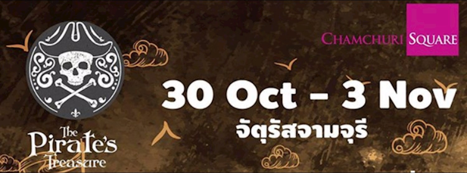 The Pirate's Treasure Market @Chamchuri Square Zipevent