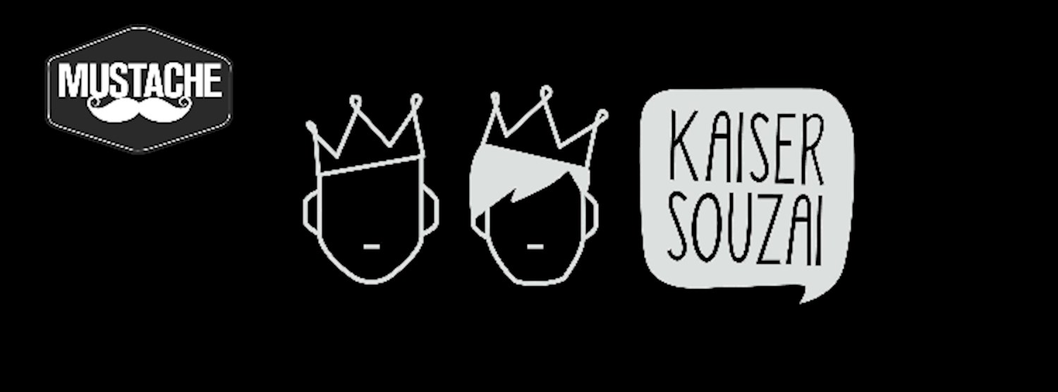 Mustache Bedroom Stories w/ Kaiser Souzai [Ballroom] Zipevent