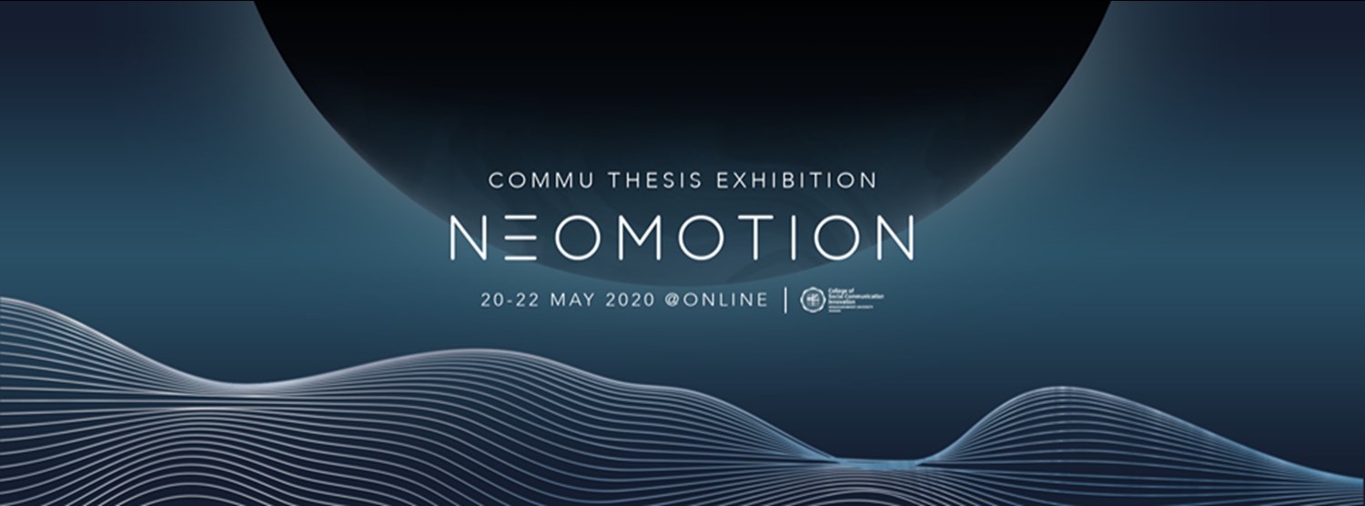 Neomotion : Commu Thesis Exhibition 2020 Zipevent